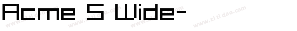 Acme 5 Wide字体转换